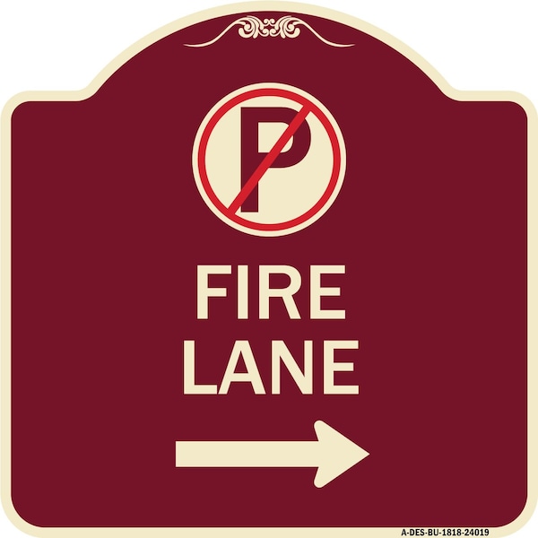 Signmission Fire Lane No Parking and Right Arrow Heavy-Gauge Aluminum Sign, 18" x 18", BU-1818-24019 A-DES-BU-1818-24019 - main